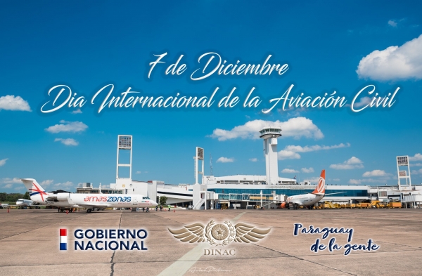 DÍA INTERNACIONAL DE LA AVIACIÓN CIVIL